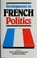 Cover of: Developments in French politics