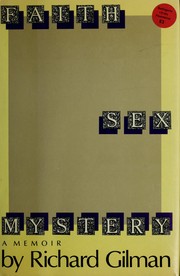 Cover of: Faith, Sex, Mystery: A Memoir
