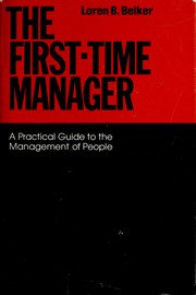 Cover of: The first-time manager: a practical guide to the management of people