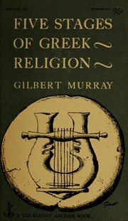 Cover of: Five stages of Greek religion. by Gilbert Murray