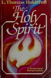 Cover of: The Holy Spirit, a Pentecostal Interpretation