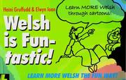 Cover of: Welsh is fun-tastic! by Heini Gruffudd