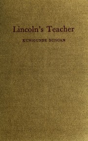 Cover of: Lincoln's teacher by Kunigunde Duncan