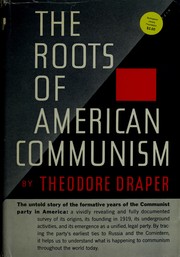 Cover of: The roots of American communism. by Theodore Draper