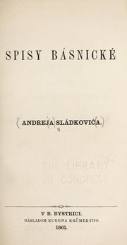 Cover of: Spisy básnické by Andrej Sládkovič