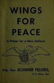 Cover of: Wings for peace | Bonner Frank Fellers