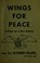 Cover of: Wings for peace