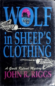 Cover of: Wolf in sheep's clothing by John R. Riggs