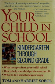 Cover of: Your child in school by Tom Sobol