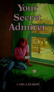 Cover of: Your Secret Admirer by Carl Laymon (pen name), Richard Laymon