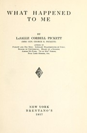 Cover of: What happened to me by La Salle (Corbell) Pickett