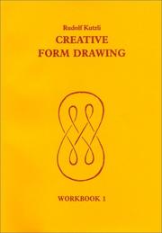 Cover of: Creative Form Drawing: Workbook 1 (Creative Form Drawing)