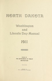 Cover of: Washington and Lincoln Day manual by North Dakota. Dept. of Public Instruction