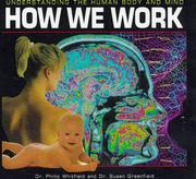 Cover of: How We Work by Philip Whitfield, Susan Greenfield