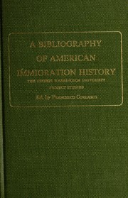 Cover of: A bibliography of American immigration history: the George Washington University project studies