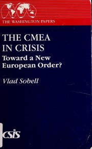 Cover of: The CMEA in crisis: toward a new European order?