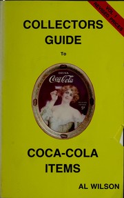 Cover of: Collectors guide to Coca-Cola items by Al Wilson