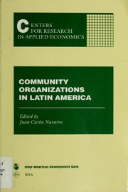 Cover of: Community organizations in Latin America by Juan Carlos Navarro, editor.