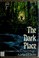 Cover of: The dark place