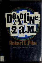 Cover of: Deadline, 2 A.M.: a Lieutenant Reardon novel