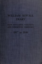 Cover of: Diary of William Sewall, 1797-1846 by William Sewall