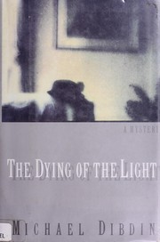 Cover of: The dying of the light by Michael Dibdin