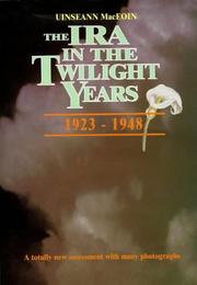 The IRA in the Twilight Years 1923 -1948 (History & politics) by Uinseann O Rathaille Mac Eoin