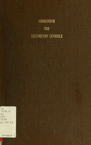 Cover of: Handbook for secondary schools, Alberta: containing details of the courses authorized for secondary schools by the Department of Education