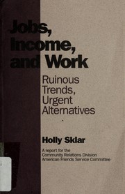 Cover of: Jobs Income and Work by Holly Sklar