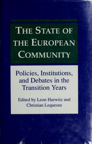 Cover of: The State of the European Community: Policies, Institutions & Debates in the Transition Years (The State of the European Community)