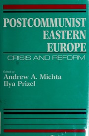 Cover of: Postcommunist Eastern Europe: crisis and reform