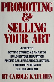 Cover of: Promoting & selling your art