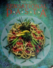 Cover of: Sensational pasta by Faye Levy