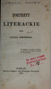 Cover of: Portrety literackie. by Lucjan Siemieński