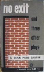 No Exit (and Three Other Plays) by Jean-Paul Sartre