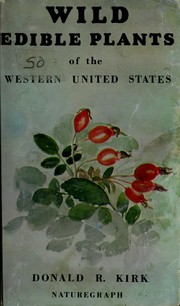 Cover of: Wild edible plants of Western North America