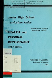 Cover of: Junior high school curriculum guide for health and personal development by Alberta. Dept. of Education