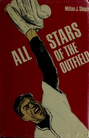 Cover of: All stars of the outfield by Milton J. Shapiro
