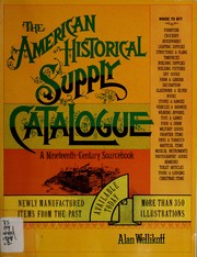 Cover of: The American historical supply catalogue: a nineteenth-century sourcebook