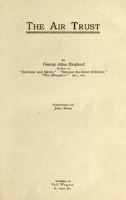 Cover of: The air trust by George Allan England