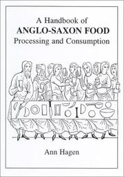 Cover of: A Handbook of Anglo-Saxon Food: Processing and Consumption