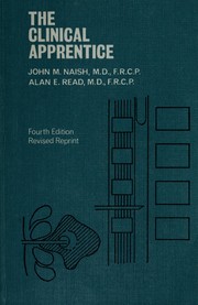 Cover of: The clinical apprentice: a handbook of bedside methods