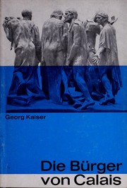 Cover of: Die Bürger von Calais by Georg Kaiser