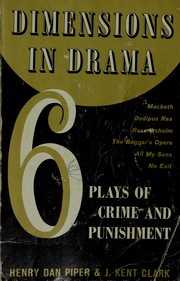 Cover of: Dimensions in drama: six plays of crime and punishment