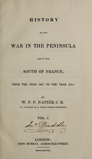 Cover of: History of the war in the Peninsula and in the south of France: from the year 1807 to the year 1814.