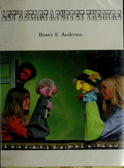 Cover of: Let's start a puppet theatre by Benny E. Andersen