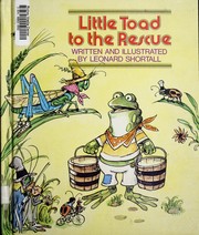 Cover of: Little Toad to the rescue by Leonard W. Shortall