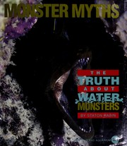 Cover of: Monster myths: the truth about water monsters