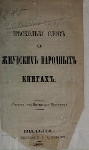Cover of: Ni︠e︡skolʹko slov o zhmudskikh narodnykh knigakh by I. R-ov