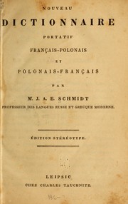 Nouveau dictionnarie portatif français-polonais et polonais-français by Johann Adolf Erdmann Schmidt